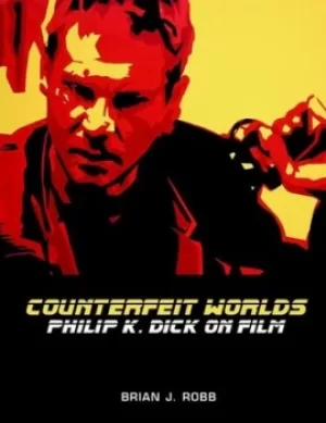 Image of Counterfeit worlds by Brian J Robb