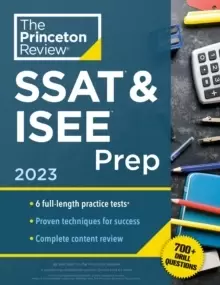 Image of Princeton Review SSAT & ISEE Prep, 2023 : 6 Practice Tests + Review & Techniques + Drills