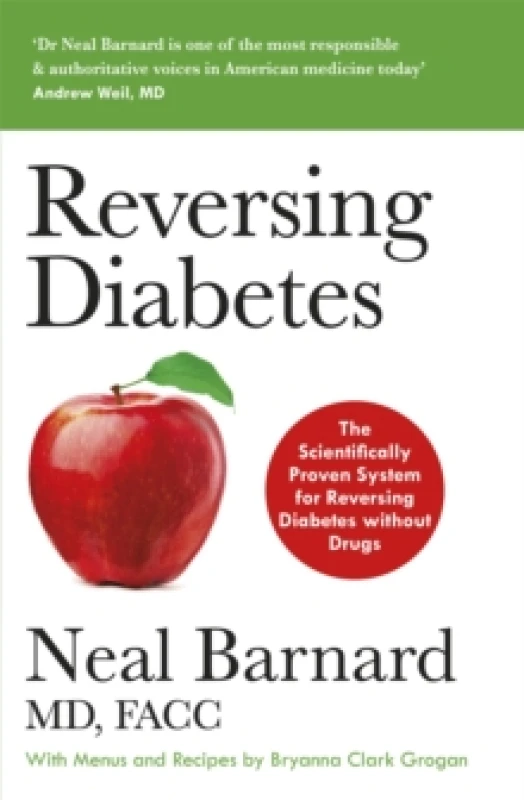 Image of Reversing Diabetes : The Scientifically Proven System for Reversing Diabetes without Drugs Paperback / softback