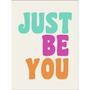 Image of Just Be You : Positive Quotes and Affirmations for Self-Care Hardcover