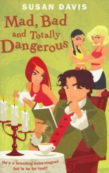 Image of Mad Bad and Totally Dangerous by Susan Davis Book