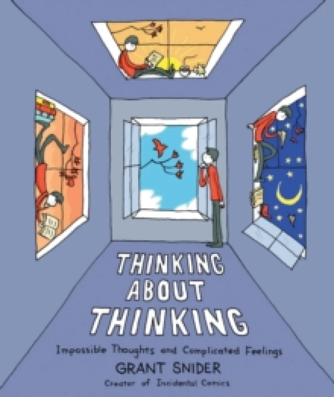 Image of Thinking About Thinking : Impossible Thoughts and Complicated Feelings Hardback