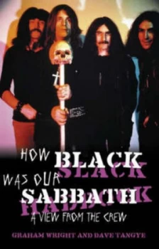 Image of How Black Was Our Sabbath by David Tangye and Graham Wright Hardback