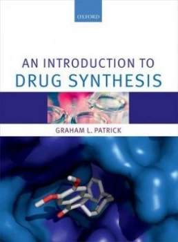 Image of An Introduction to Drug Synthesis by Graham L. Patrick Book
