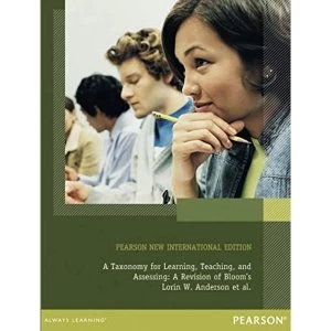 Image of A Taxonomy for Learning, Teaching, and Assessing: Pearson New International Edition A Revision of Bloom's Taxonomy of...