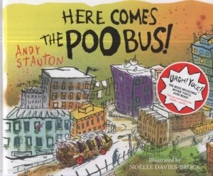 Image of Here Comes the Poo Bus by Andy Stanton Hardback