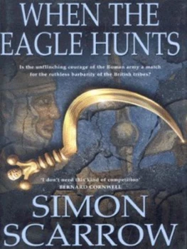 Image of When the Eagle Hunts by Simon Scarrow Hardback