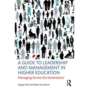 Image of A Guide to Leadership and Management in Higher Education : Managing Across the Generations