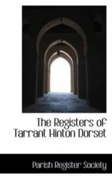 Image of Registers of Tarrant Hinton Dorset by Parish Register Society Paperback