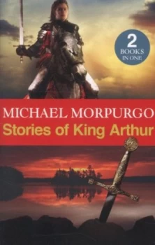 Image of Stories of King Arthur by Michael Morpurgo Paperback