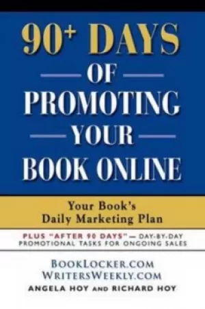 Image of 90+ Days of Promoting Your Book Online by Angela J Hoy