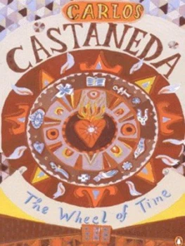 Image of The Wheel of Time by Carlos Castaneda Paperback
