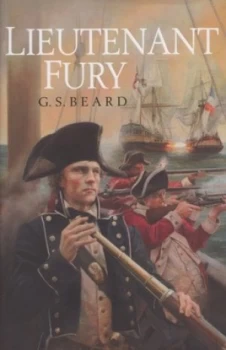 Image of Lieutenant Fury by G.S. Beard Hardback