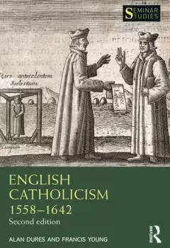 Image of English Catholicism 15581642