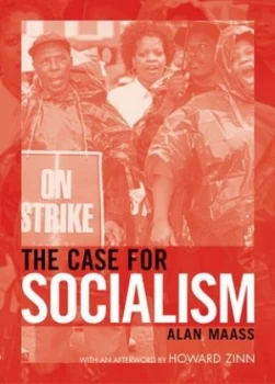 Image of The Case for Socialism by Alan Maass Paperback