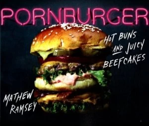 Image of Pornburger by Mathew Ramsey Hardback