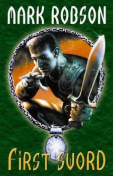 Image of First Sword by Mark Robson Paperback