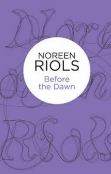Image of Before the Dawn by Noreen Riols Paperback
