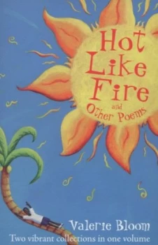 Image of Hot like Fire and Other Poems by Valerie Bloom Book