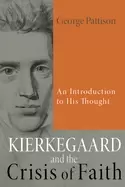 Image of kierkegaard and the crisis of faith an introduction to his thought