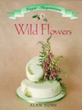 Image of Wild Flowers by Alan Dunn Paperback