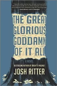 Image of The Great Glorious Goddamn of It All