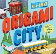 Image of origami city a fold by number book includes 75 models and a foldout paper m