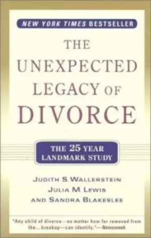 Image of The unexpected legacy of divorce by Judith S Wallerstein