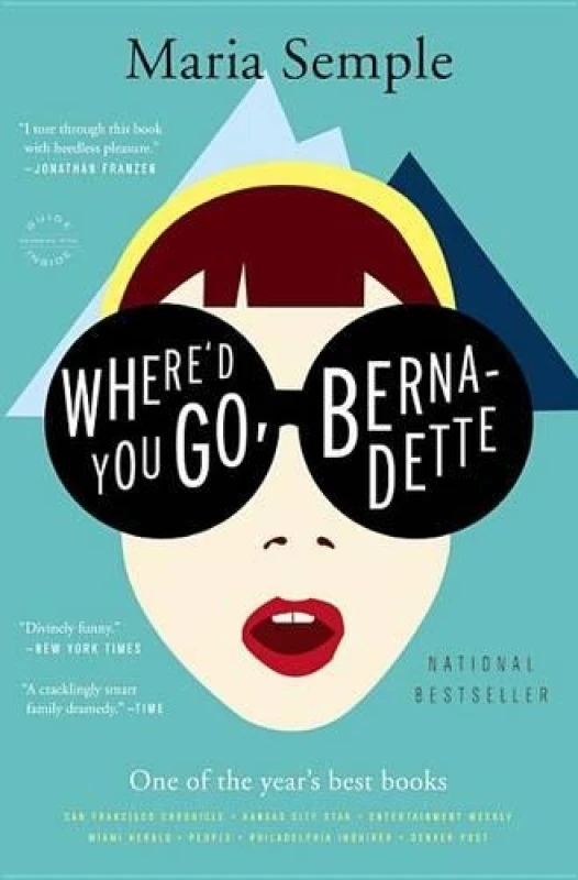 Image of Whered You Go Bernadette by Maria Semple Book
