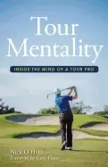 Image of tour mentality inside the mind of a tour pro
