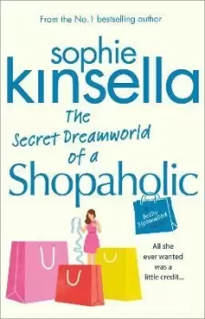 Image of The Secret Dreamworld Of A Shopaholic by Sophie Kinsella