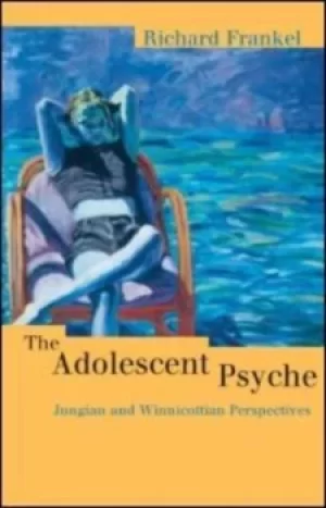 Image of The adolescent psyche by Richard Frankel