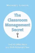 Image of classroom management secret and 45 other keys to a well behaved class