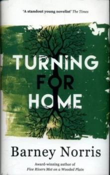 Image of Turning for Home by Barney Norris Hardback
