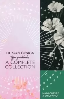 Image of Human Design Type Guidebook : A Complete Collection: Generators, Manifestors, Manifesting Generators, Projectors, Reflectors