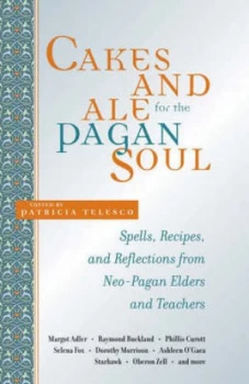 Image of Cakes and Ale for the Pagan Soul by Patricia Telesco Paperback