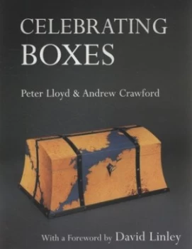 Image of Celebrating Boxes by Peter Lloyd and Andrew Crawford Paperback