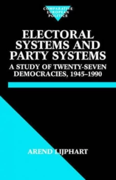 Image of Electoral Systems and Party Systems by Arend Lijphart Paperback