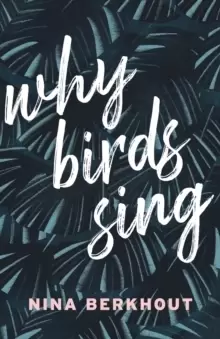 Image of Why Birds Sing : A Novel