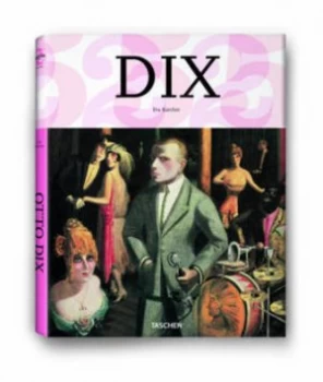Image of Otto Dix by Eva Karcher and Ingo F Walther Hardback