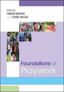 Image of Foundations of Playwork by Fraser Brown Paperback