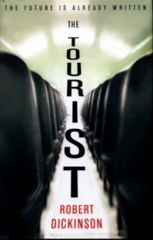 Image of The Tourist by Robert Dickinson Hardback