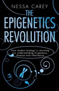 Image of The Epigenetics Revolution by Nessa Carey Hardback