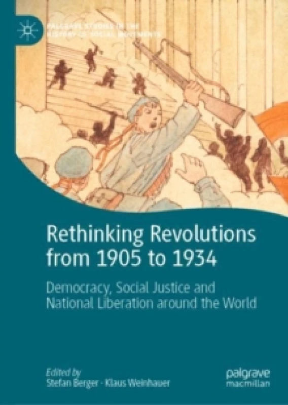 Image of Rethinking Revolutions from 1905 to 1934 : Democracy, Social Justice and National Liberation around the World Hardback