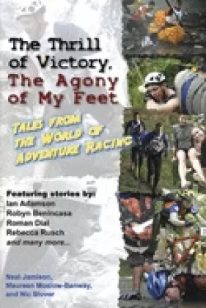 Image of thrill of victory the agony of my feet tales from the world of adventure r