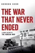 Image of war that never ended a short history of the korean war