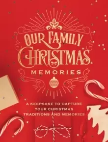Image of Our Family Christmas Memories : A Keepsake to Capture Your Christmas Traditions and Memories Volume 4