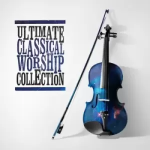 Image of Ultimate Classical Worship Collection by Various Performers CD Album