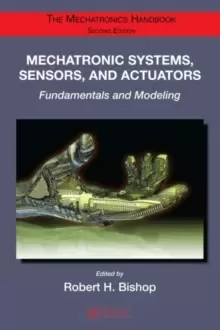 Image of Mechatronic Systems, Sensors, and Actuators : Fundamentals and Modeling