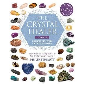 Image of The Crystal Healer: Volume 2 Harness the Power of Crystal Energy. Includes 250 New Crystals Paperback / softback 2018